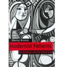 Modernist Patterns : In Literature and the Visual Arts - Book