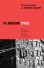 The Housing Divide : How Generations of Immigrants Fare in New York's Housing Market - Book