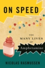 On Speed : From Benzedrine to Adderall - Book