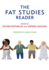 The Fat Studies Reader - Esther Rothblum