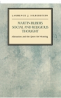 Martin Buber's Social and Religious Thought : Alienation and the Quest for Meaning - Book