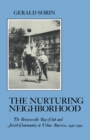 Nurturing Neighborhood : The Brownsville Boys' Club and Jewish Community in Urban America, 1940-1990 - Book