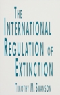 The International Regulation of Extinction - Book