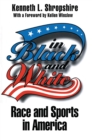 In Black and White : Race and Sports in America - Book