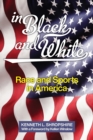 In Black and White : Race and Sports in America - Book