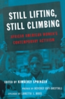 Still Lifting, Still Climbing : African American Women's Contemporary Activism - Book