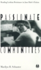 Passionate Communities : Reading Lesbian Resistance in Jane Rule's Fiction - Book