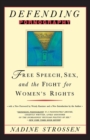Defending Pornography : Free Speech, Sex, and the Fight for Women's Rights - Book