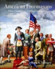 American Freemasons : Three Centuries of Building Communities - Book