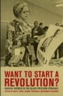 Want to Start a Revolution? : Radical Women in the Black Freedom Struggle - Book