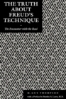 The Truth About Freud's Technique : The Encounter With the Real - eBook
