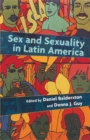 Sex and Sexuality in Latin America : An Interdisciplinary Reader - eBook