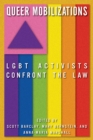 Queer Mobilizations : LGBT Activists Confront the Law - Book