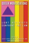 Queer Mobilizations : LGBT Activists Confront the Law - Book