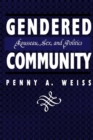 Gendered Community : Rousseau, Sex, and Politics - Book