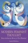 Modern Feminist Thought : From the Second Wave to "Post-Feminism" - Book