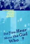 Did You Hear About The Girl Who . . . ? : Contemporary Legends, Folklore, and Human Sexuality - Book