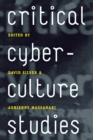 Critical Cyberculture Studies - eBook