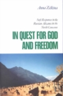 In Quest for God and Freedom : Sufi Responses to the Russian Advance in the North Caucasus - Book