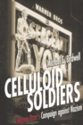 Celluloid Soldiers : The Warner Bros. Campaign Against Nazism - Book