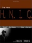 The New H.N.I.C. : The Death of Civil Rights and the Reign of Hip Hop - Book
