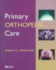 Primary Orthopaedic Care - Book
