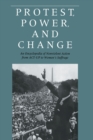 Protest, Power, and Change : An Encyclopedia of Nonviolent Action from ACT-UP to Women's Suffrage - Book