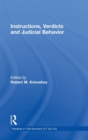 Instructions, Verdicts, and Judicial Behavior - Book