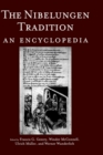 The Nibelungen Tradition : An Encyclopedia - Book