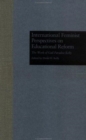 International Feminist Perspectives on Educational Reform : The Work of Gail Paradise Kelly - Book