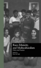 Race, Ethnicity, and Multiculturalism : Policy and Practice - Book