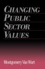 Changing Public Sector Values - Book