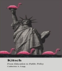 Kitsch : From Education to Public Policy - Book
