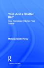 Not Just a Shelter Kid : How Homeless Children Find Solace - Book
