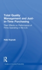 Total Quality Management and Just-in-Time Purchasing : Their Effects on Performance of Firms Operating in the U.S. - Book