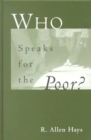 Who Speaks for the Poor : National Interest Groups and Social Policy - Book