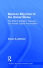 Mexican Migration to the United States : The Role of Migration Networks and Human Capital Accumulation - Book