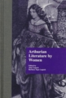 Arthurian Literature by Women : An Anthology - Book