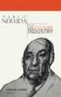 Pablo Neruda and the U.S. Culture Industry - Book