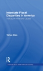 Interstate Fiscal Disparities in America : A Study of Trends and Causes - Book