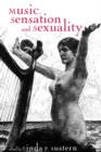 Music, Sensation, and Sensuality - Book