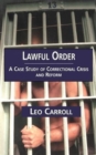Lawful Order : A Case Study of Correctional Crisis and Reform - Book