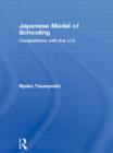 Japanese Model of Schooling : Comparisons with the U.S. - Book