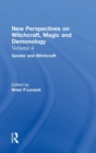 Gender and Witchcraft : New Perspectives on Witchcraft, Magic, and Demonology - Book