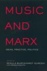 Music and Marx : Ideas, Practice, Politics - Book