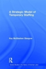 A Strategic Model of Temporary Staffing - Book