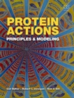 Protein Actions : Principles and Modeling - Book