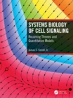 Systems Biology of Cell Signaling : Recurring Themes and Quantitative Models - Book