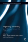 Negotiating Territoriality : Spatial Dialogues Between State and Tradition - Book