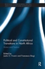 Political and Constitutional Transitions in North Africa : Actors and Factors - Book